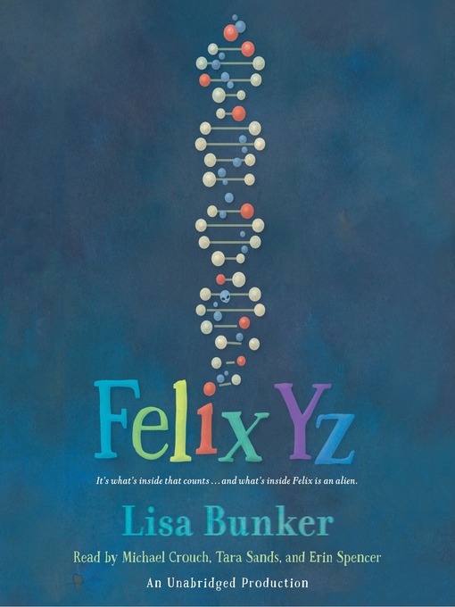 Title details for Felix Yz by Lisa Bunker - Available